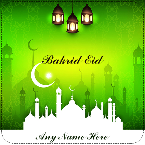 Bakrid Mubarak 2025 wishes Images With Name