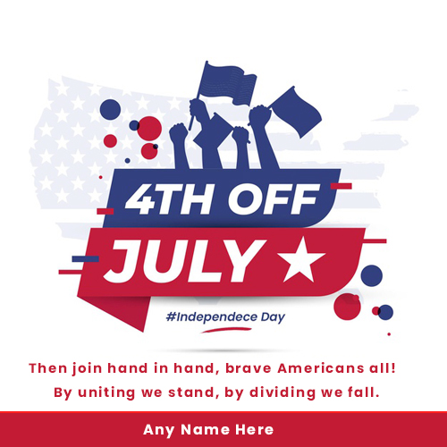 July 4 Independence Day 2025 Greeting Images With Name