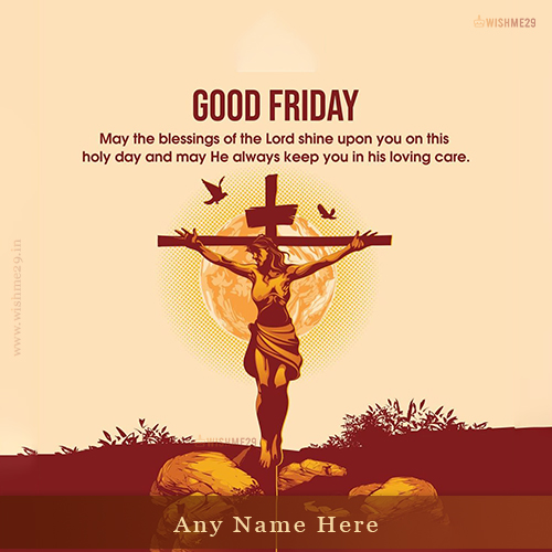 Best Good Friday 2025 Quotes Pictures With Name Download