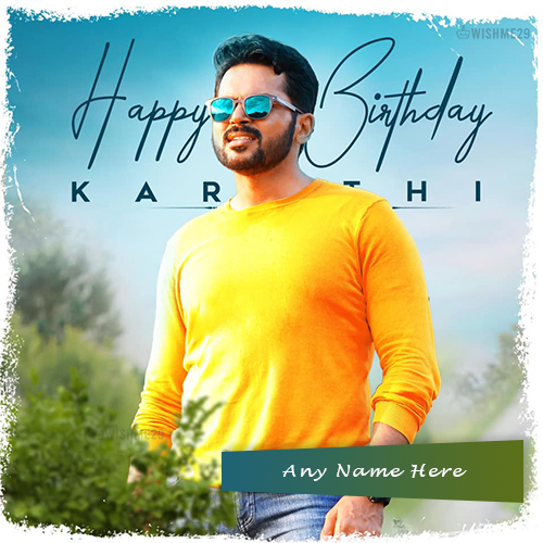 Write Name On Karthik Sivakumar Birthday Card