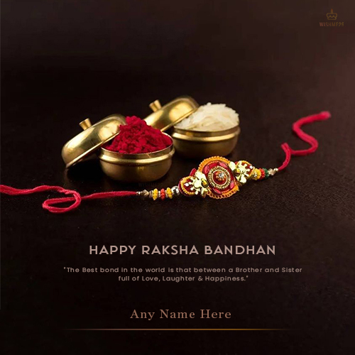 Free Raksha Bandhan And Rakhi 2025 Greeting Card With Name Edit