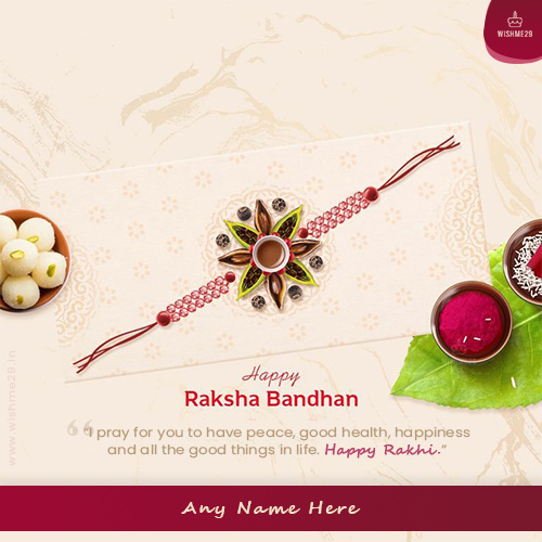 Raksha Bandhan Rakhi 2025 Greetings With Name Editing
