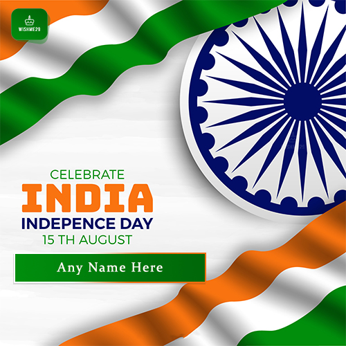 Write Name On 15 August Independence Day 2025 Quotes Status
