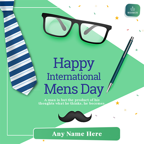 Write Your Name On Happy International 2025 Mens Day Messages