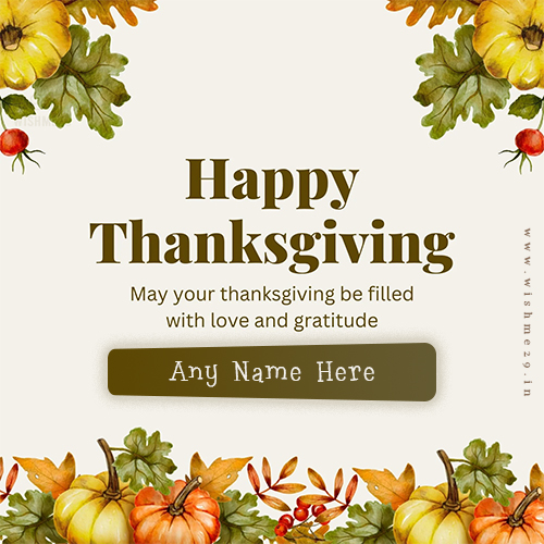 Happy Thanksgiving Wishes 2025 Card Images With Name
