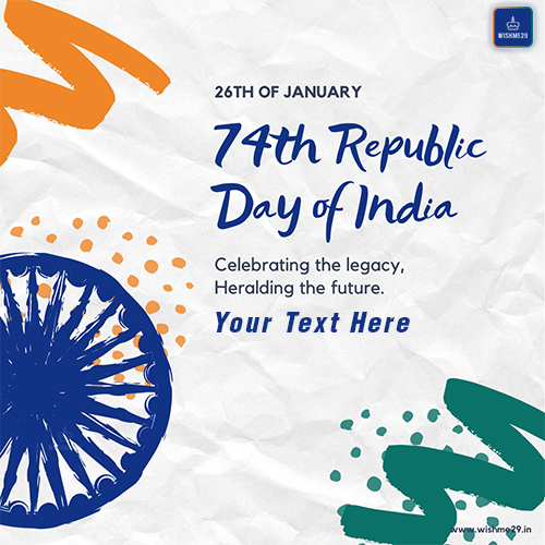 Happy 74th Republic Day 2025 Wishes Card Pics With Name Edit