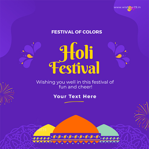 Create Custom Holi 2025 Wishes With Names And Images