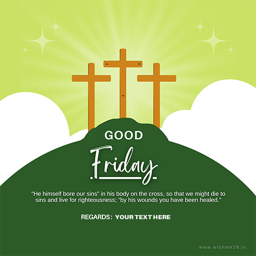 Wishing You Good Friday 2025 Pictures With Custom Name Edit