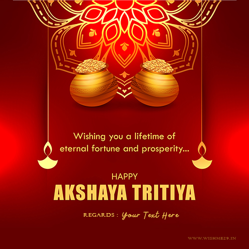 Akshaya Tritiya And Parshuram Jayanti Wishes 2025 Images With Name Edit