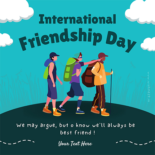 Free Happy Friendship Day 2025 Images For Best Friend With Name Edit