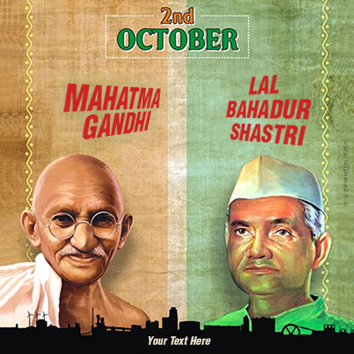 Write Name On Gandhi Jayanti And Lal Bahadur Shastri 2025 Pic