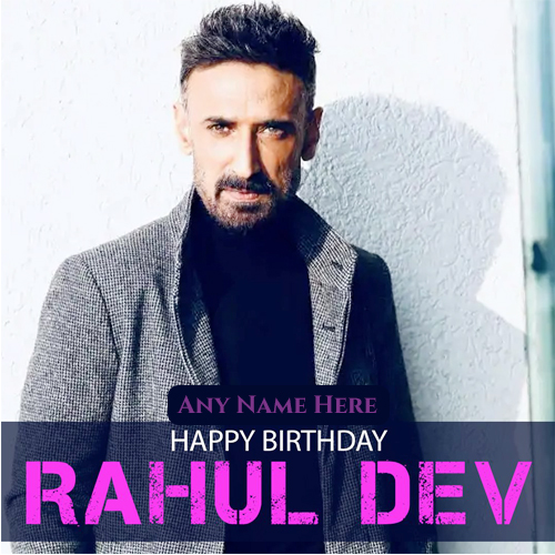 Rahul Dev Birthday Wishes Quotes With Name And Photo Download