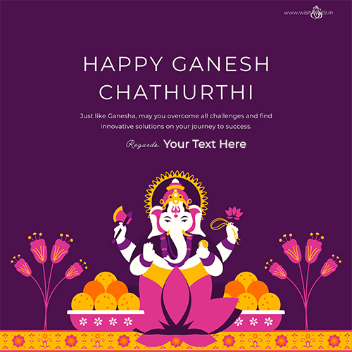 Ganesh Chaturthi 2025 Wishes Pics With Name Edit