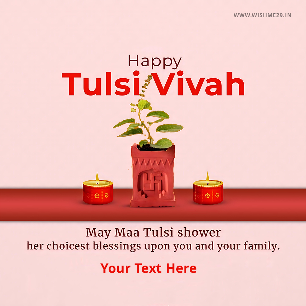Tulsi Pooja 2025 Wishes Images With Name Edit