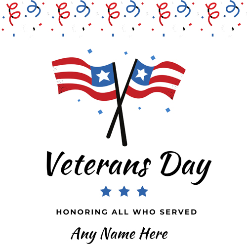 November 11 Veterans Day 2025 Images Editing With Name