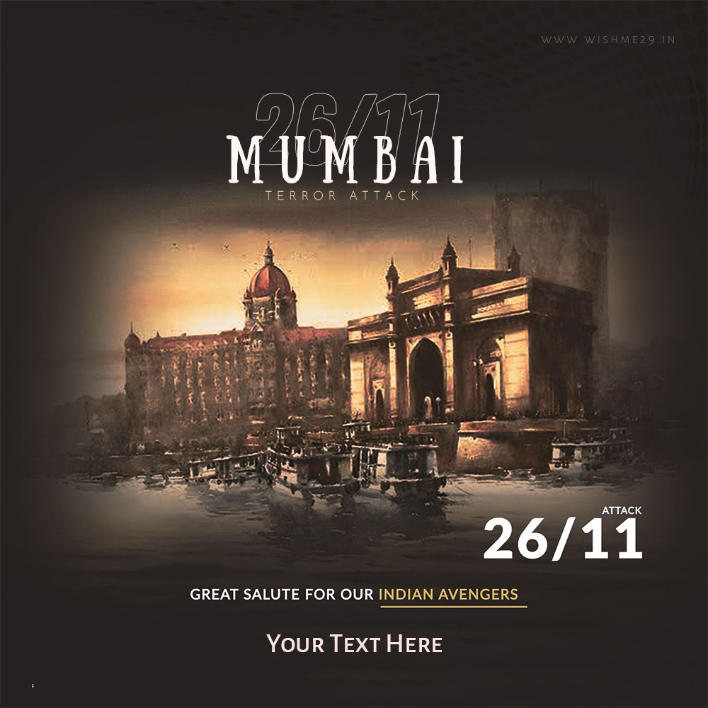 Write Name On 26/11 Mumbai Attack Year