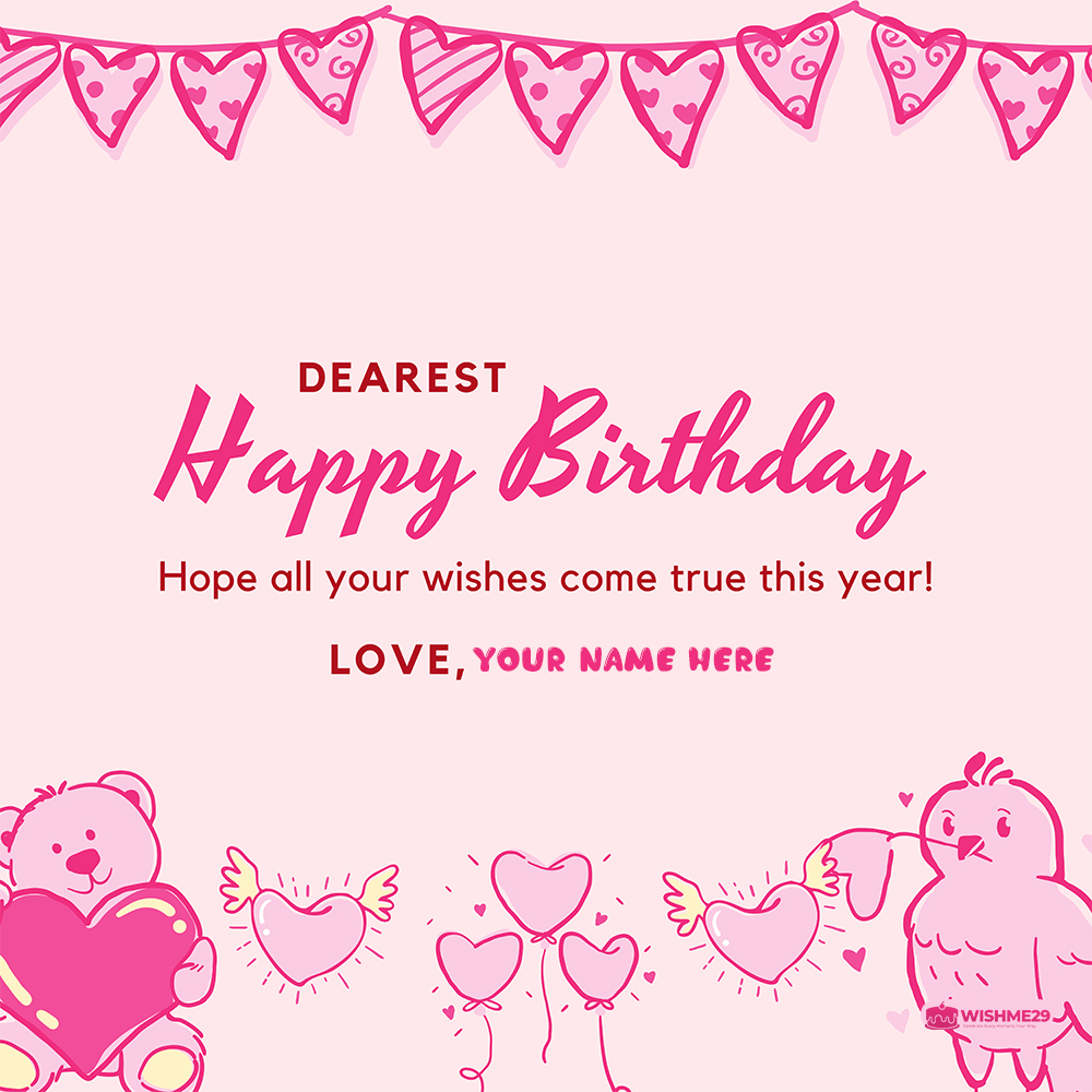 Happy Birthday My Dearest Love Quotes With Name