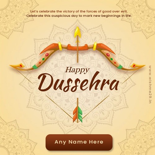 Happy Dussehra Vijayadashami 2024 Wishes With Name Editor