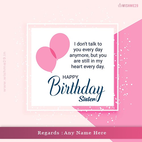 Write Name On Happy Birthday Sister Quotes Images Download