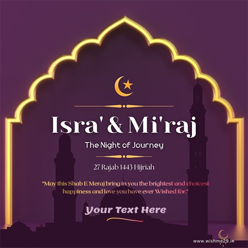 Celebrate Shab-e-meraj 2024 With Image With Your Name