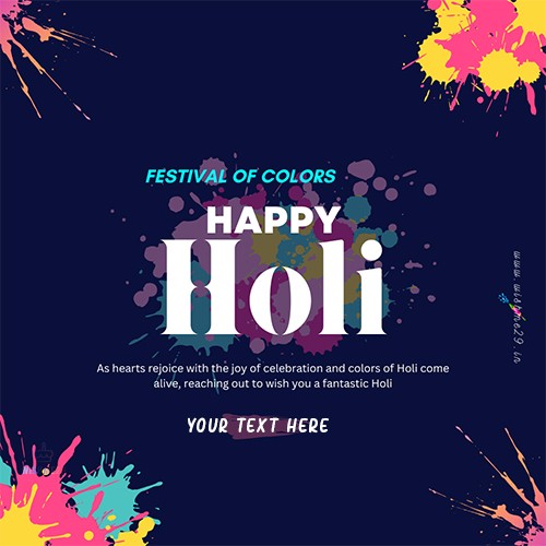 Send Unique Holi Wishes With Custom Images And Name