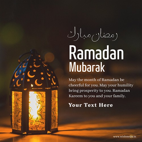 2024 Ramadan Kareem Mubarak Special With Name And Pics Edit Cards