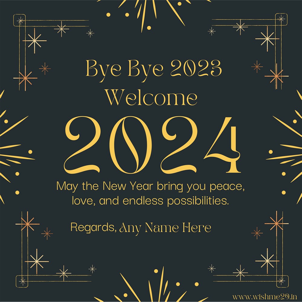 Goodbye 2023 2024 Wishes Greeting Card With Name Edit Online