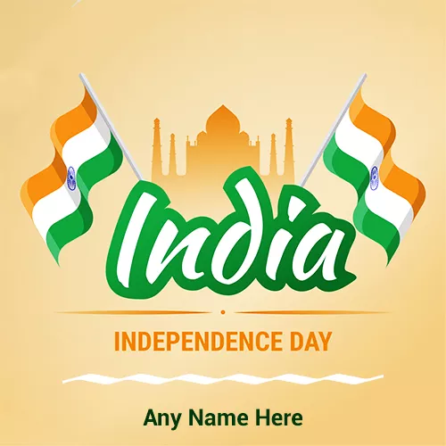 Write name on 15 august Independence Day photo with flag