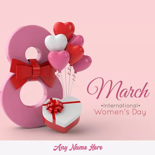 Women's Day 2021 Images For Whatsapp With Name