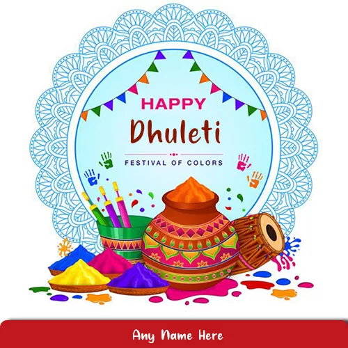 Happy Dhuleti 2021 Pics With Name