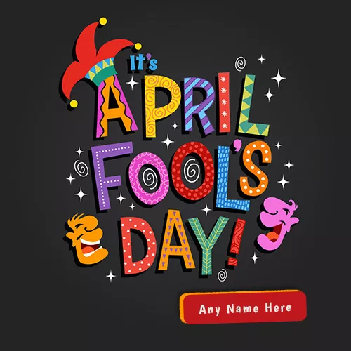 Funny April Fools Day 2021 Pic With Name