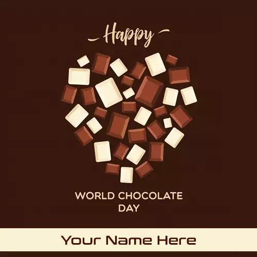 Write name on world chocolate day 2025 greetings