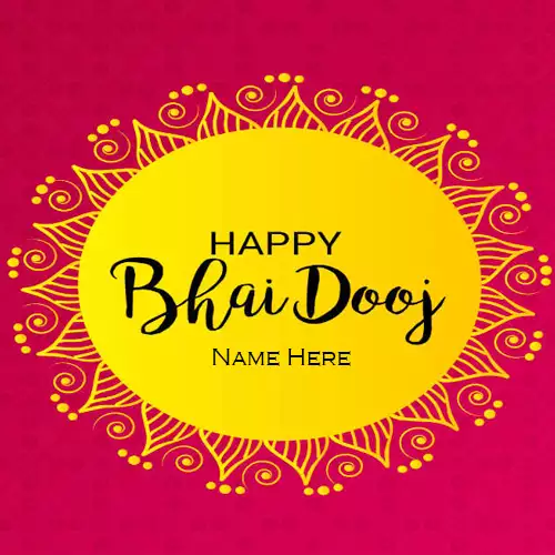 Write Name On Bhai Dooj Images In Advance