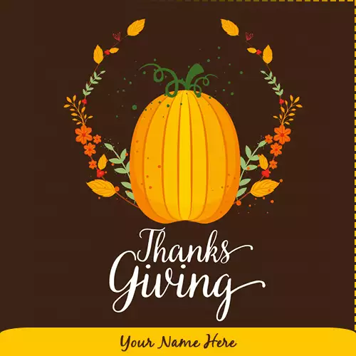 Happy Thanksgiving Day in Advance with own Name