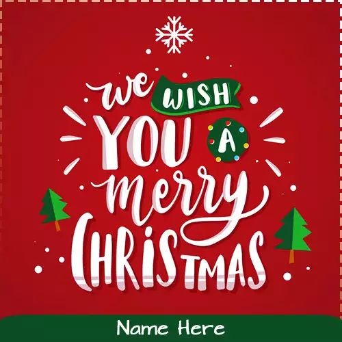 Wish You Merry Christmas in Advance with Your Name