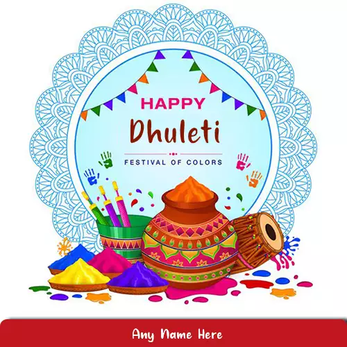 Happy Dhuleti 2024 Pics With Name