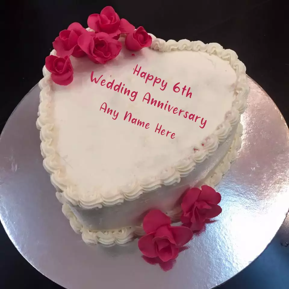 Write Name On 6th Wedding Anniversary Cake