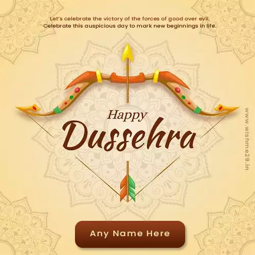 Happy Dussehra Vijayadashami 2025 Wishes With Name Editor