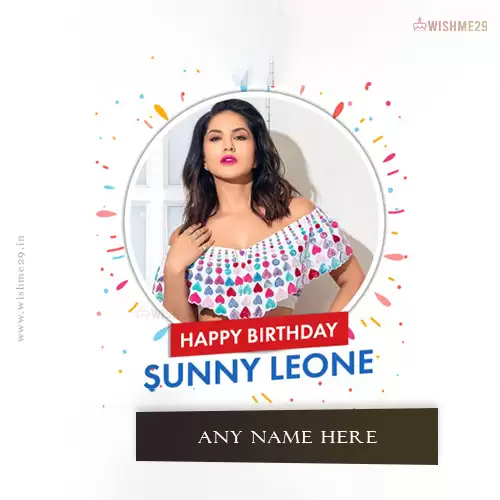 Sunny Leone Birthday Card Images With Name Edit