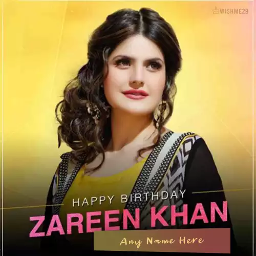 Zareen Khan Birthday Greeting Card Images With Name