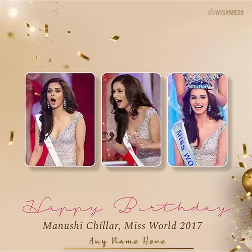 Manushi Chhillar Birthday Card Name And Photo