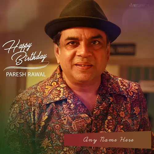 Paresh Rawal Birthday Wishes Card With Name Download