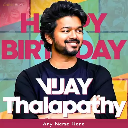 Vijay Thalapathy Birthday Greeting Card With Name