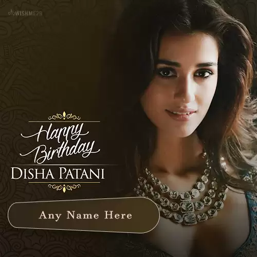 Disha Patani Birthday Wishes Card Message Edit Name