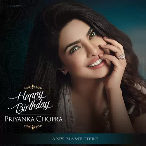 Write Name On Priyanka Chopra Birthday Wishes Photo