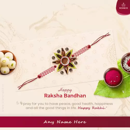 Raksha Bandhan Rakhi 2024 Greetings With Name Editing