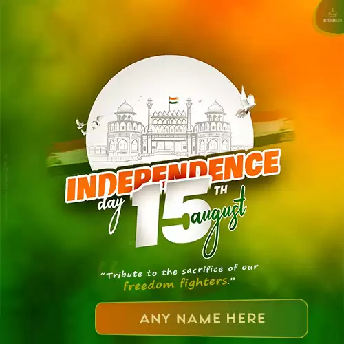 Write Name On 15th August Independence Day 2024 India
