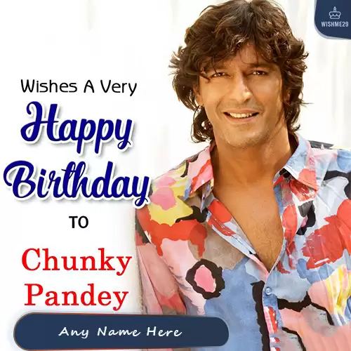 Chunkey Pandey Birthday Photo Editing With Name