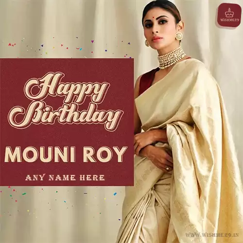 Mouni Roy Birthday Photo Editor With Name