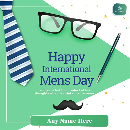 Write Your Name On Happy International 2024 Mens Day Messages